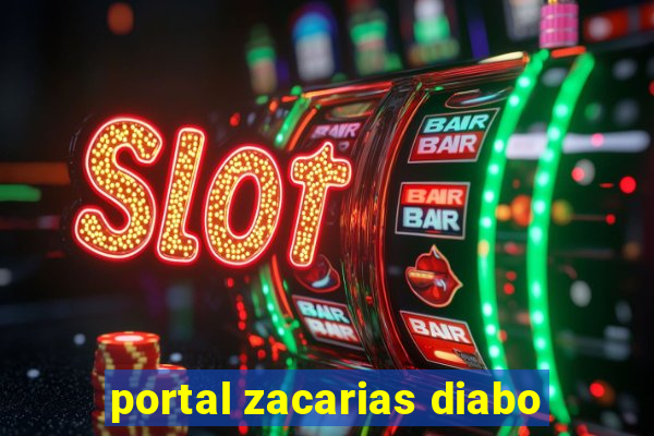 portal zacarias diabo